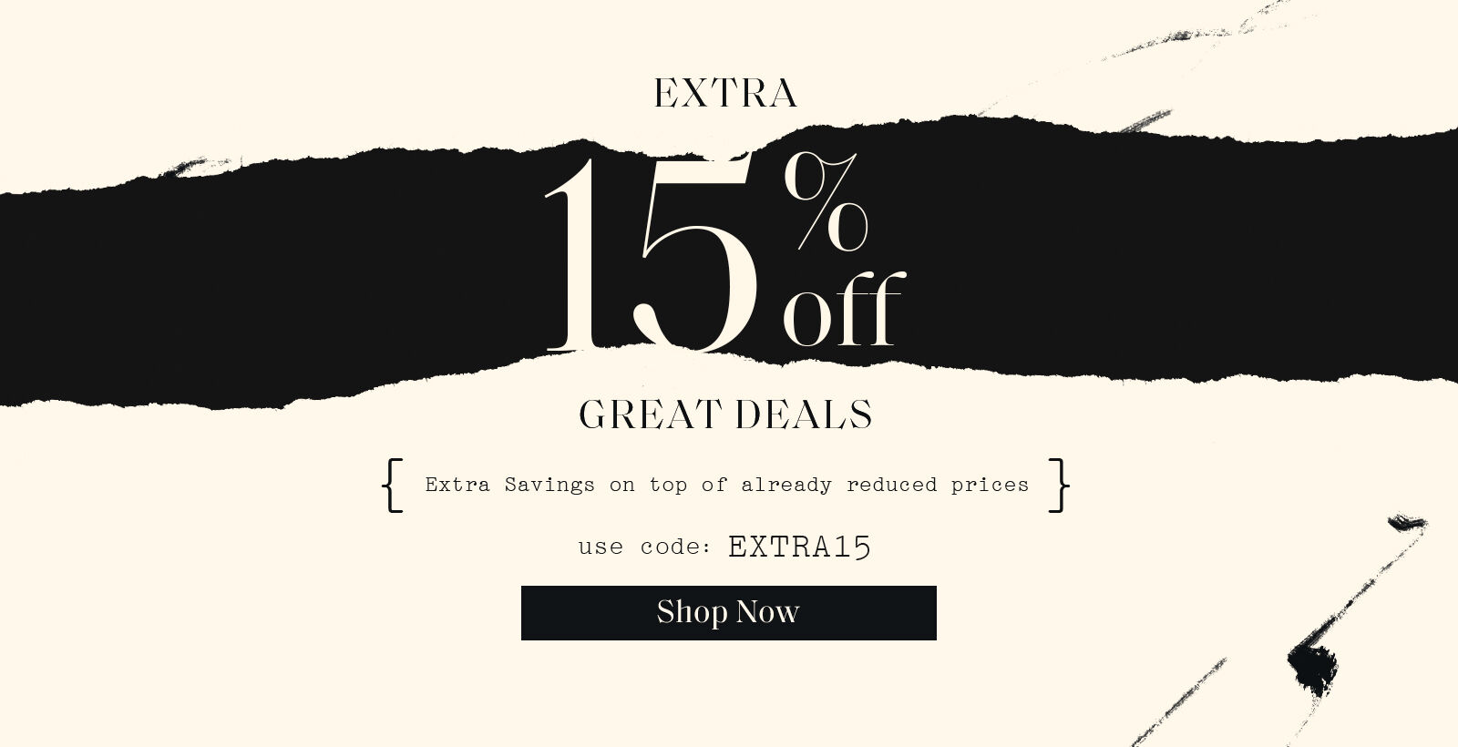 15% off Great Deals with code EXTRA15