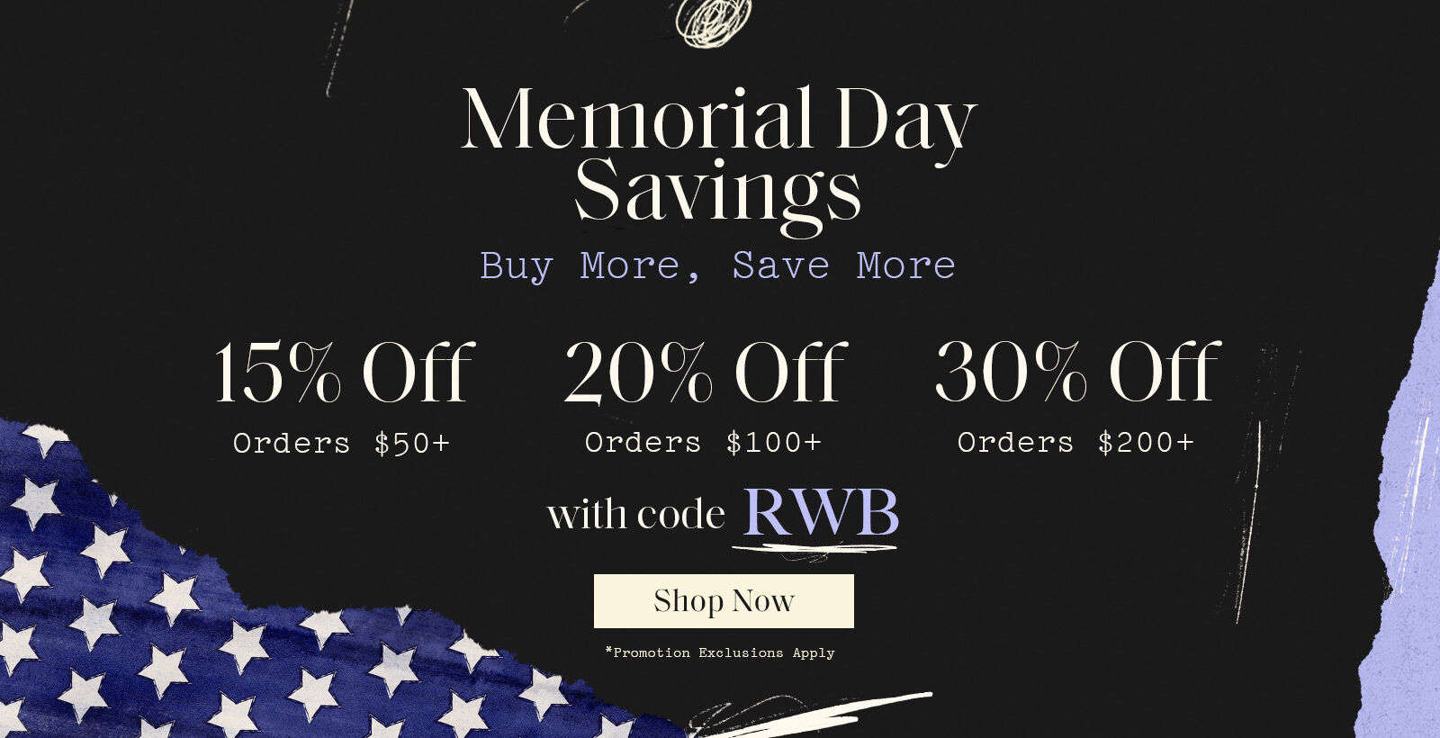 Buy More Save More with code RWB *Excludes Kit Kemp & Great Deals