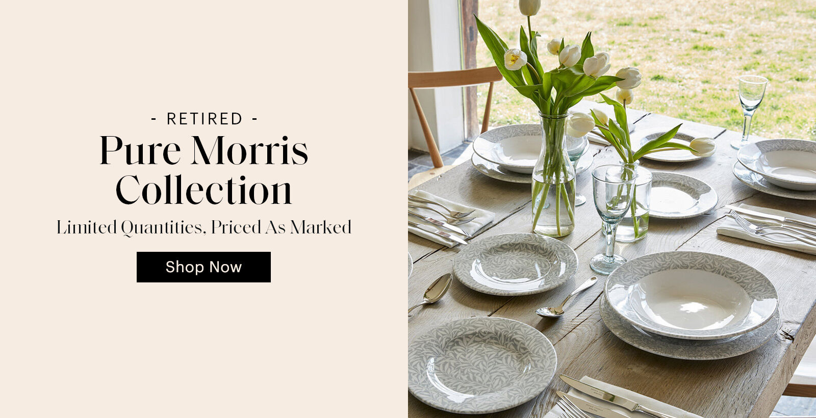 Pure Morris Collection Retired Price As marked- Limited quantities